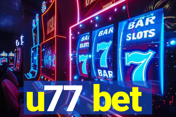 u77 bet